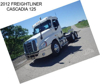 2012 FREIGHTLINER CASCADIA 125