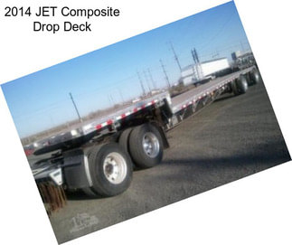 2014 JET Composite Drop Deck