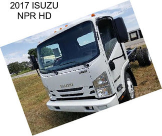 2017 ISUZU NPR HD