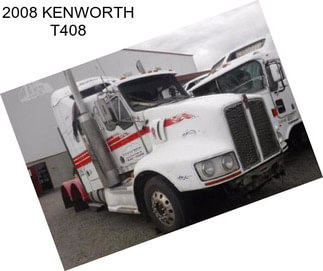 2008 KENWORTH T408