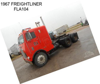 1967 FREIGHTLINER FLA104