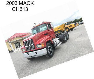 2003 MACK CH613