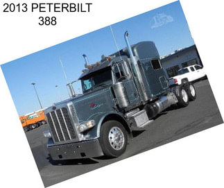 2013 PETERBILT 388