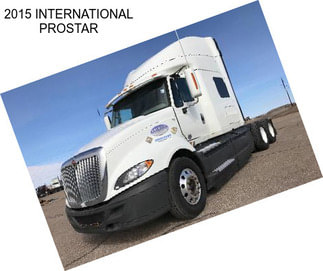 2015 INTERNATIONAL PROSTAR