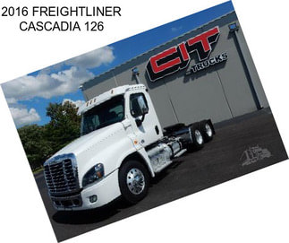 2016 FREIGHTLINER CASCADIA 126