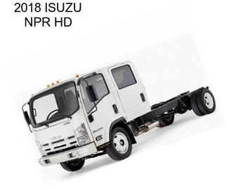 2018 ISUZU NPR HD