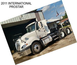 2011 INTERNATIONAL PROSTAR