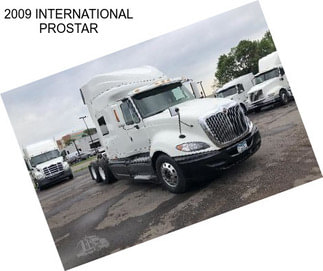 2009 INTERNATIONAL PROSTAR