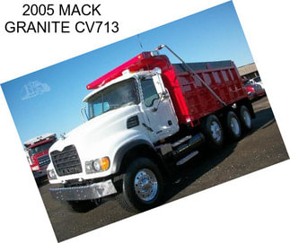 2005 MACK GRANITE CV713