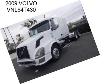 2009 VOLVO VNL64T430