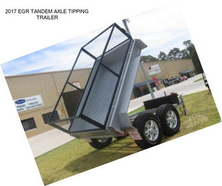 2017 EGR TANDEM AXLE TIPPING TRAILER