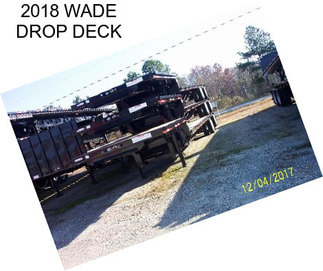 2018 WADE DROP DECK