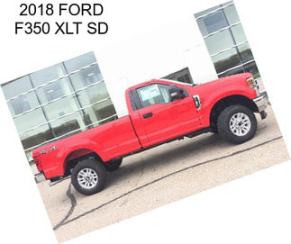 2018 FORD F350 XLT SD