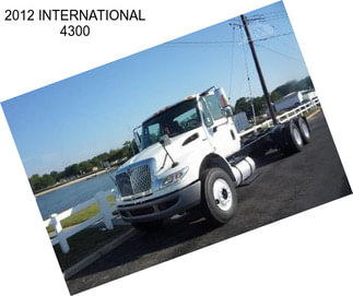 2012 INTERNATIONAL 4300