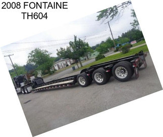 2008 FONTAINE TH604