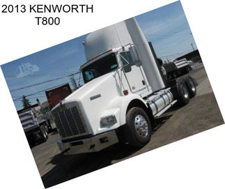 2013 KENWORTH T800