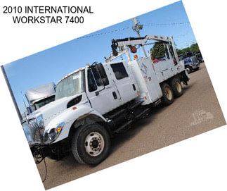 2010 INTERNATIONAL WORKSTAR 7400