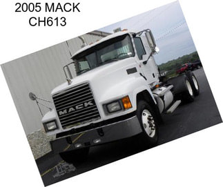 2005 MACK CH613