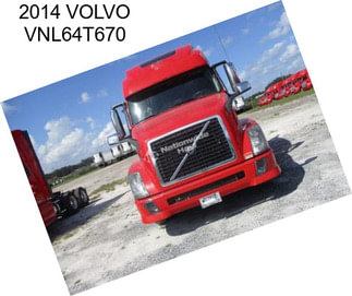 2014 VOLVO VNL64T670