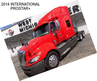 2014 INTERNATIONAL PROSTAR+