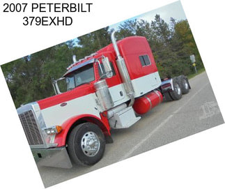 2007 PETERBILT 379EXHD