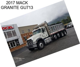 2017 MACK GRANITE GU713