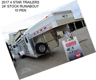 2017 4 STAR TRAILERS 24\' STOCK RUNABOUT 10 PEN