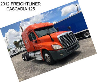 2012 FREIGHTLINER CASCADIA 125