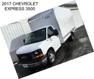 2017 CHEVROLET EXPRESS 3500