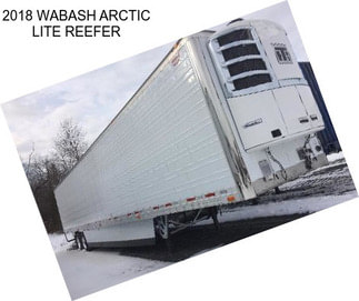 2018 WABASH ARCTIC LITE REEFER