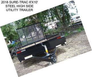 2018 SURE-TRAC 6\'X10\' STEEL HIGH SIDE UTILITY TRAILER