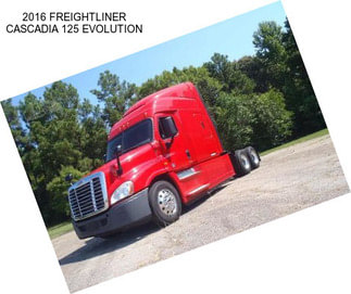 2016 FREIGHTLINER CASCADIA 125 EVOLUTION