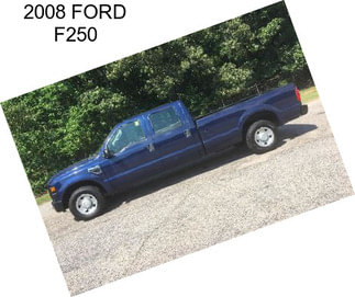 2008 FORD F250