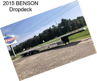 2015 BENSON Dropdeck