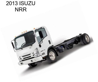 2013 ISUZU NRR