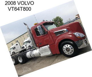 2008 VOLVO VT64T800