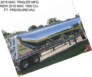 2019 MAC TRAILER MFG NEW 2019 MAC 1650 CU. FT. PRESSURE/VAC