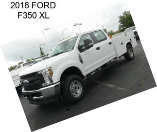 2018 FORD F350 XL