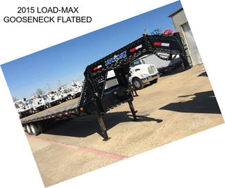 2015 LOAD-MAX GOOSENECK FLATBED