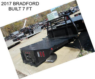 2017 BRADFORD BUILT 7 FT