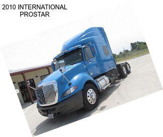 2010 INTERNATIONAL PROSTAR