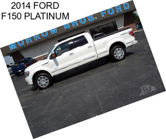 2014 FORD F150 PLATINUM