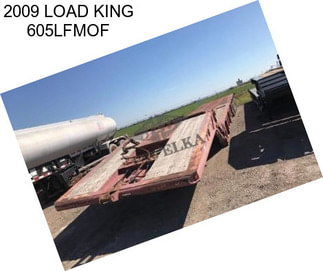 2009 LOAD KING 605LFMOF