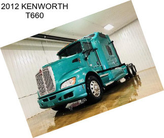 2012 KENWORTH T660