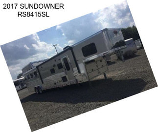 2017 SUNDOWNER RS8415SL