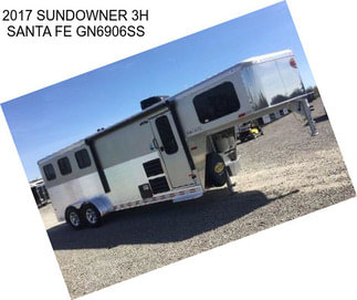 2017 SUNDOWNER 3H SANTA FE GN6906SS