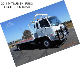 2014 MITSUBISHI FUSO FIGHTER FM16.270