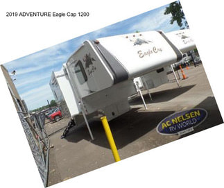 2019 ADVENTURE Eagle Cap 1200