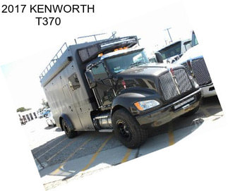 2017 KENWORTH T370