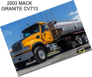 2003 MACK GRANITE CV713